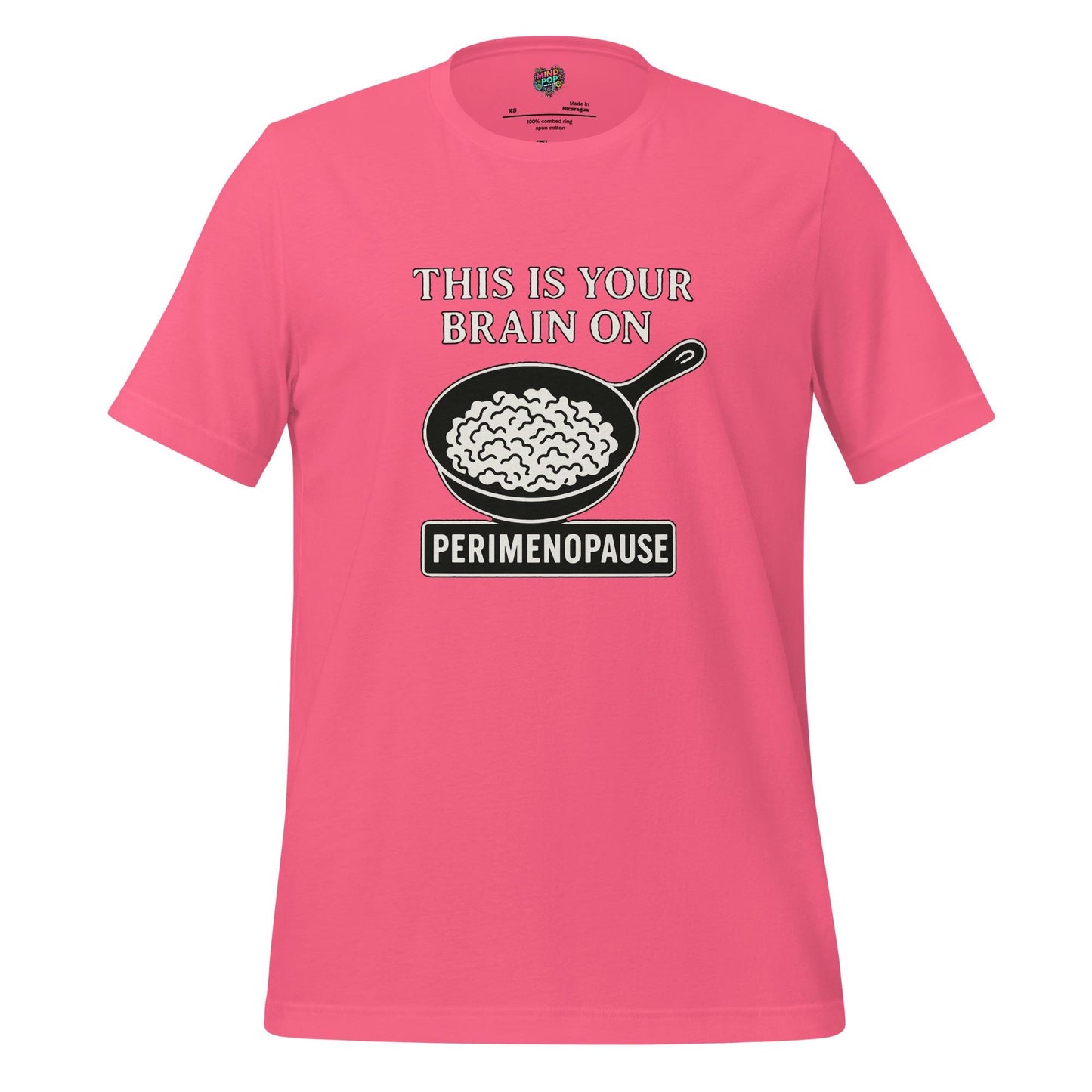 This Is Your Brain on Perimenopause Shirt – Hormonal Chaos Humor Tee, Midlife Mood Swing Masterpiece,