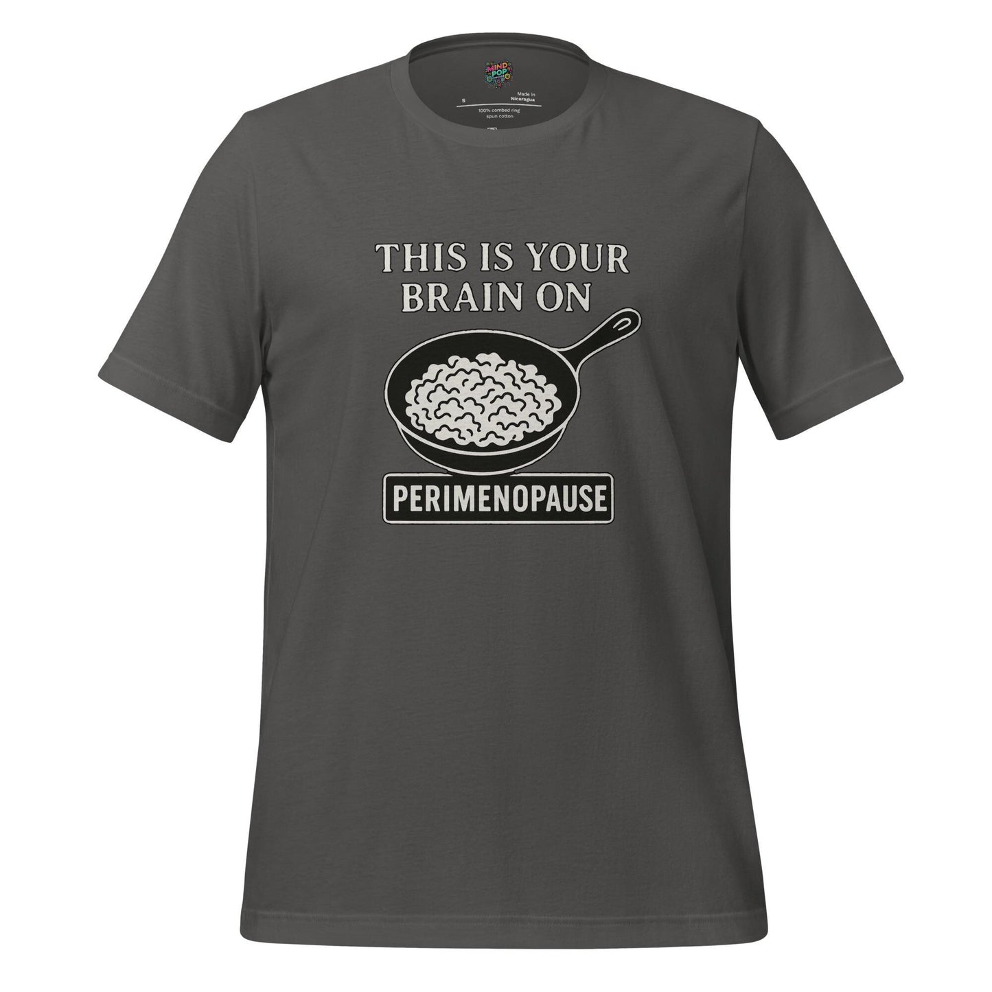 This Is Your Brain on Perimenopause Shirt – Hormonal Chaos Humor Tee, Midlife Mood Swing Masterpiece,
