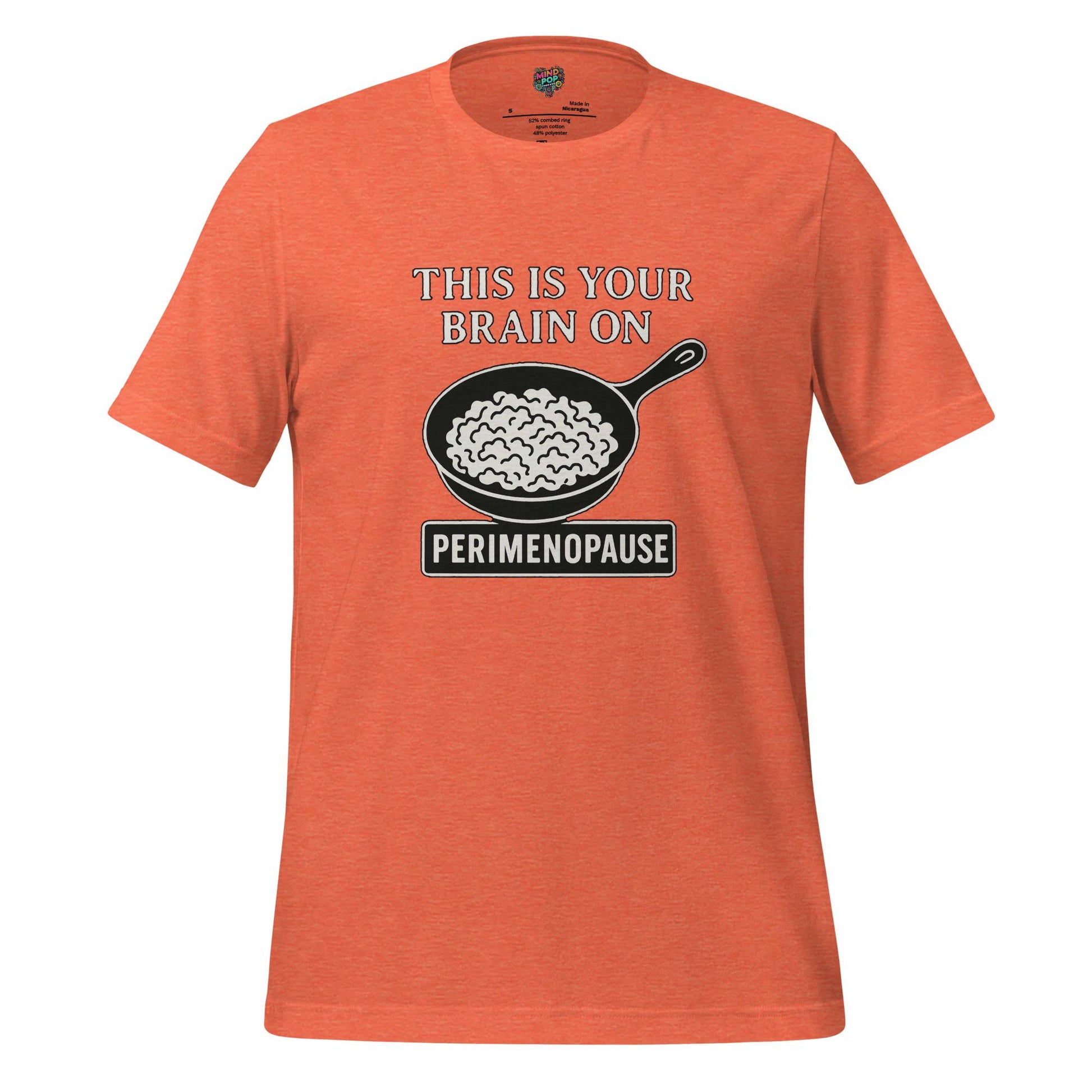 This Is Your Brain on Perimenopause Shirt – Hormonal Chaos Humor Tee, Midlife Mood Swing Masterpiece,