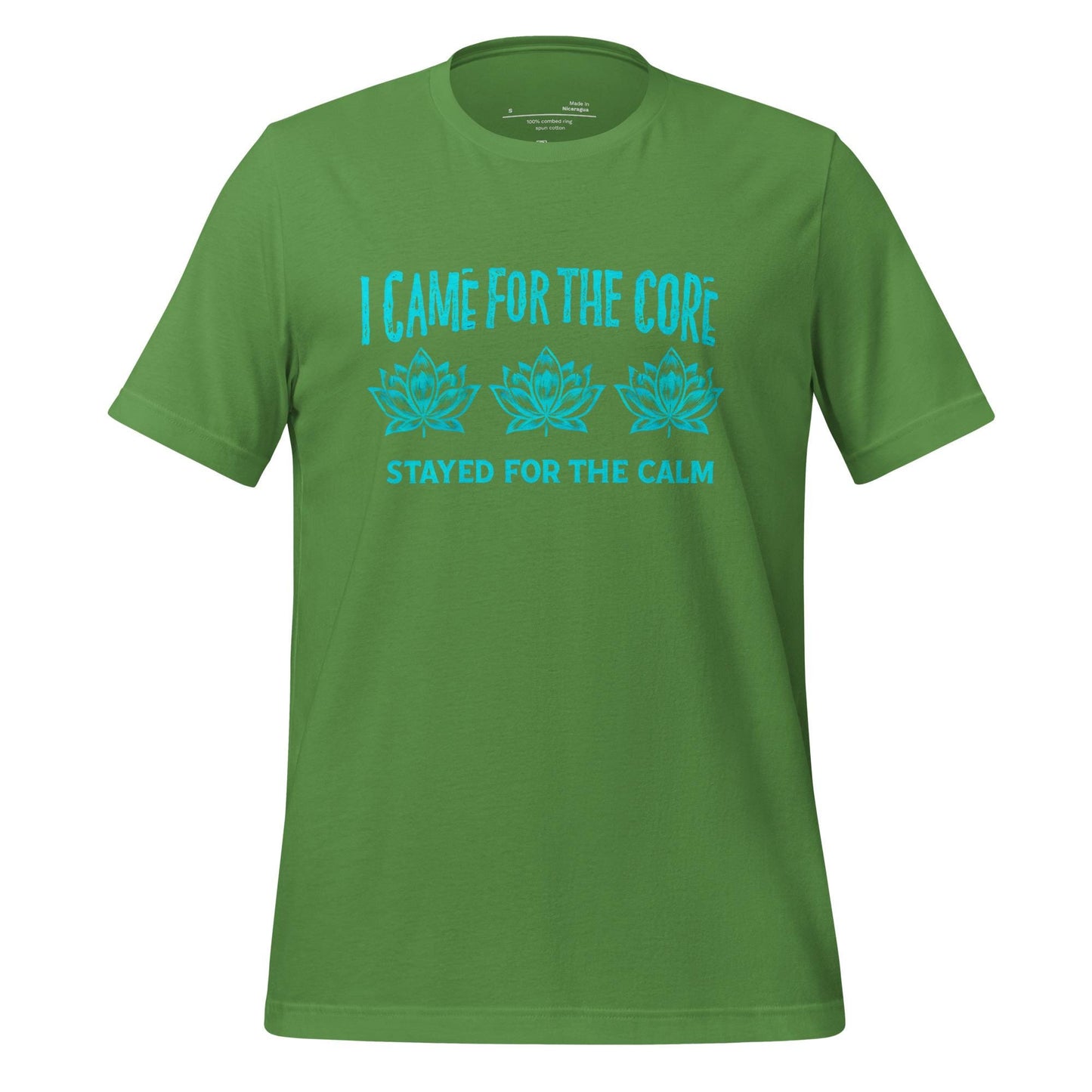 Came for the Core, Stayed for the Calm Yoga Shirt