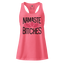 Fitted racerback tank top with lotus flower design and the phrase “Namaste, Bitches” — snarky yoga tank for spiritual rebels and flexible smartmouths