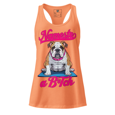Fitted racerback tank top with bold phrase “NaMaSte a B*Tch” — funny yoga shirt with attitude and sass

