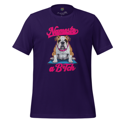Grumpy bulldog in yoga pose with text “Namaste… a Bitch” — funny yoga shirt for sass-filled stretchers with no chill and great form

