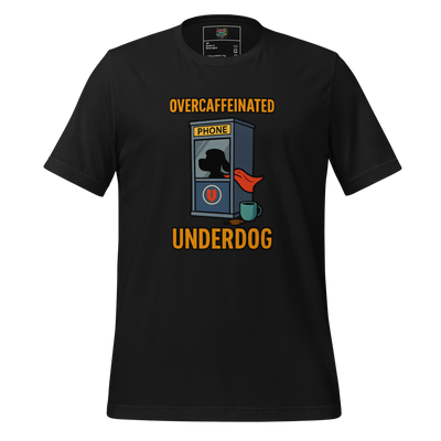Funny dog shirt featuring a heroic beagle silhouette in front of a phone booth, with cape trailing and coffee cup nearby — text reads “Overcaffeinated / Underdog”