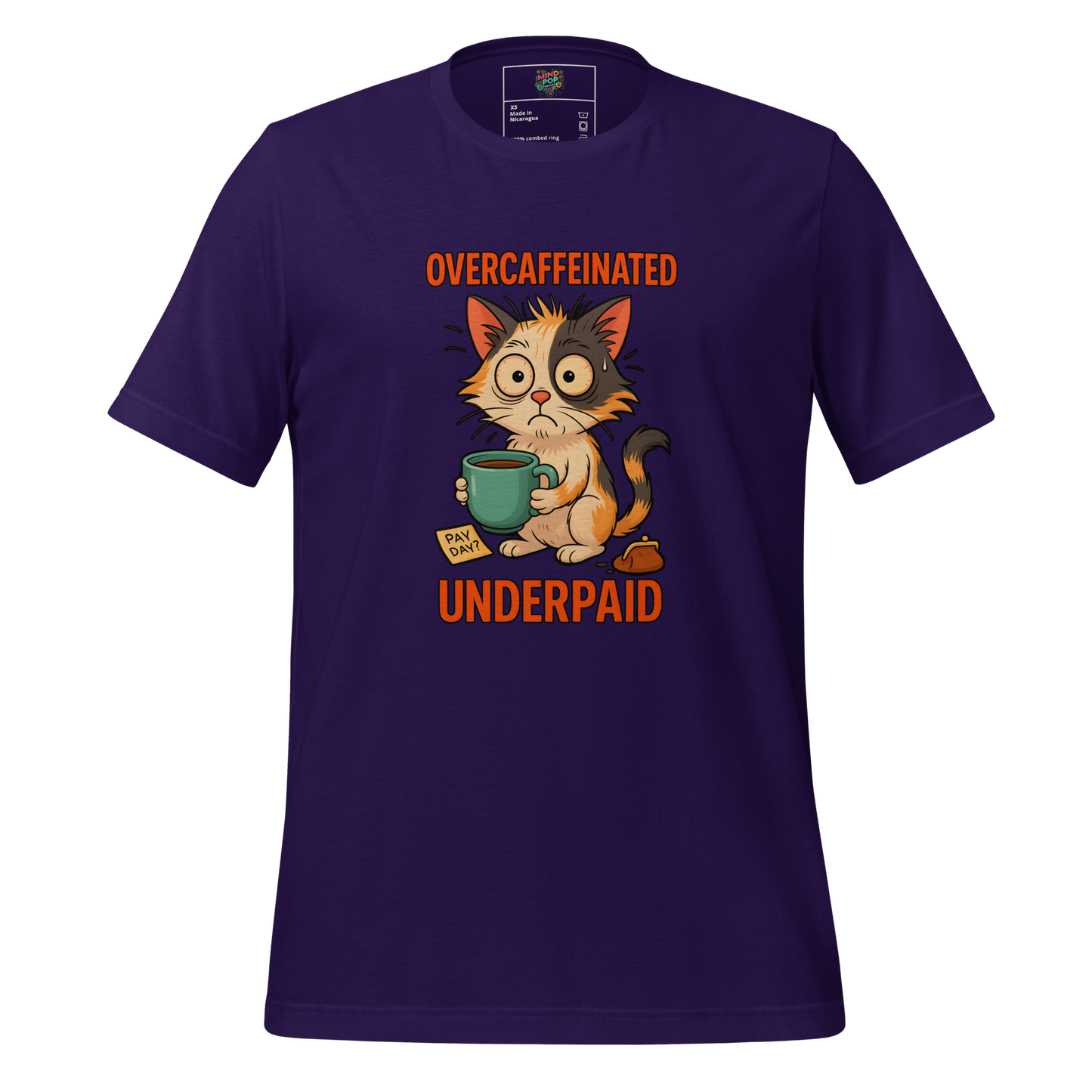 Funny office cat shirt with frazzled kitty gripping a giant coffee cup, text reads “Overcaffeinated / Underpaid” — perfect for work-weary caffeine addicts