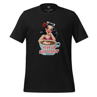 Retro pin-up girl holding a giant coffee cup with bold text “Perk Up, Buttercup” — vintage-style design with caffeine-fueled sass
