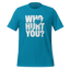 Who Hurt You Shirt  T-Shirt