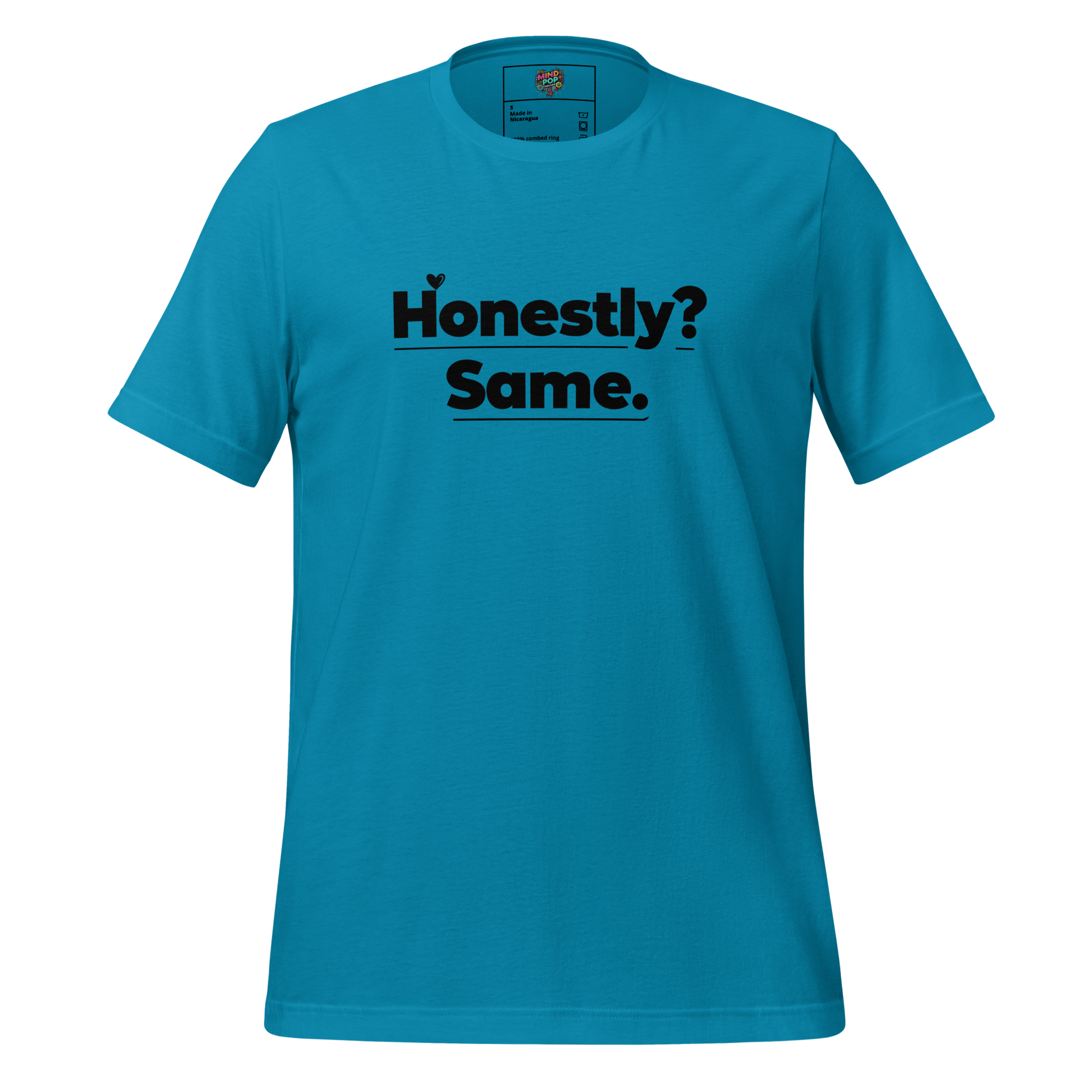 Honestly, Same Shirt  T-Shirt