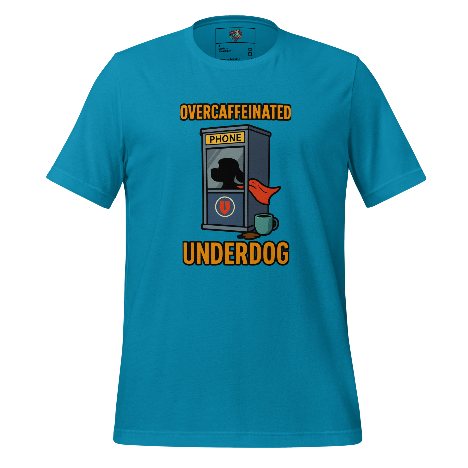 Overcaffeinated Underdog Shirt - MindPop Threads