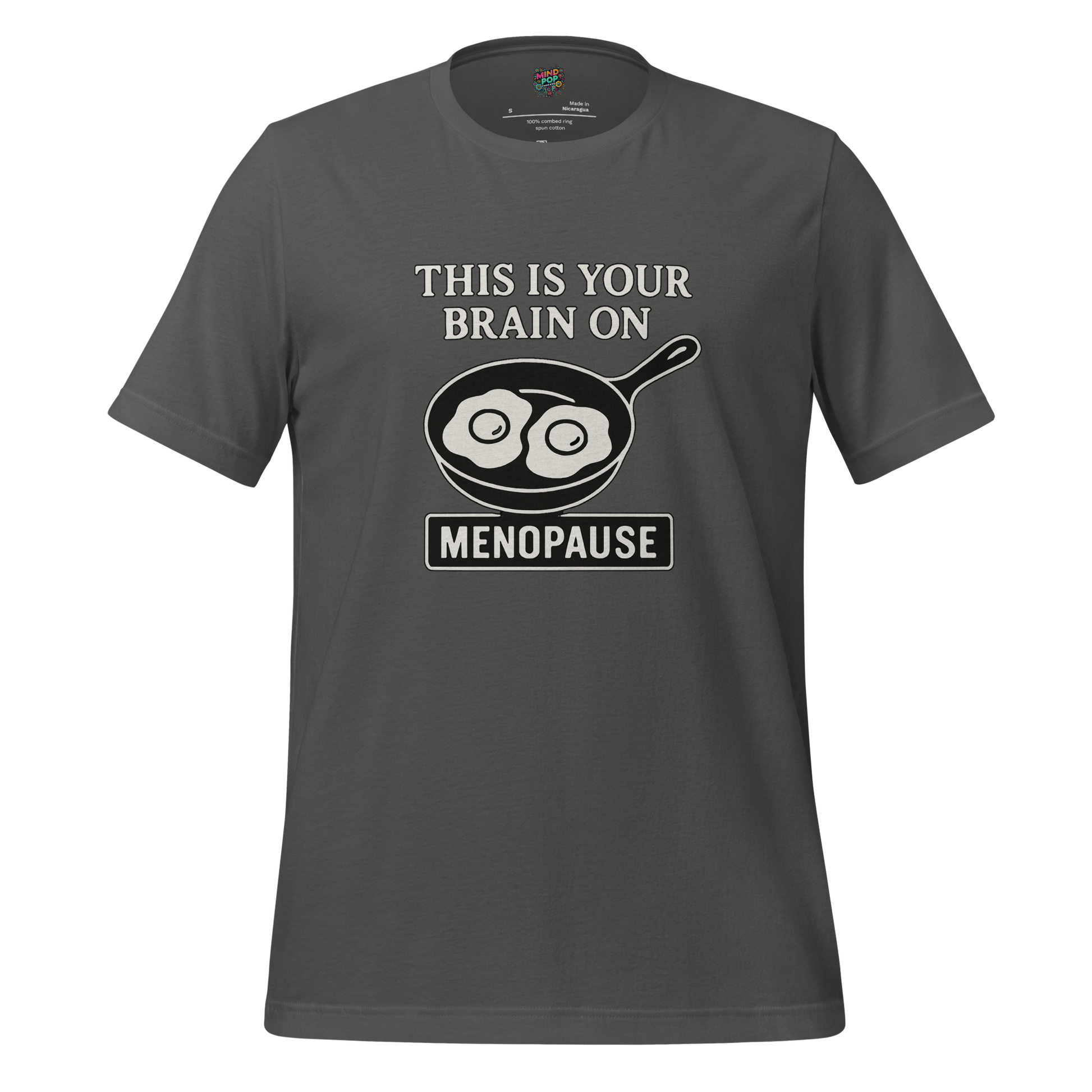 This Is Your Brain on Menopause Shirt - MindPop Threads