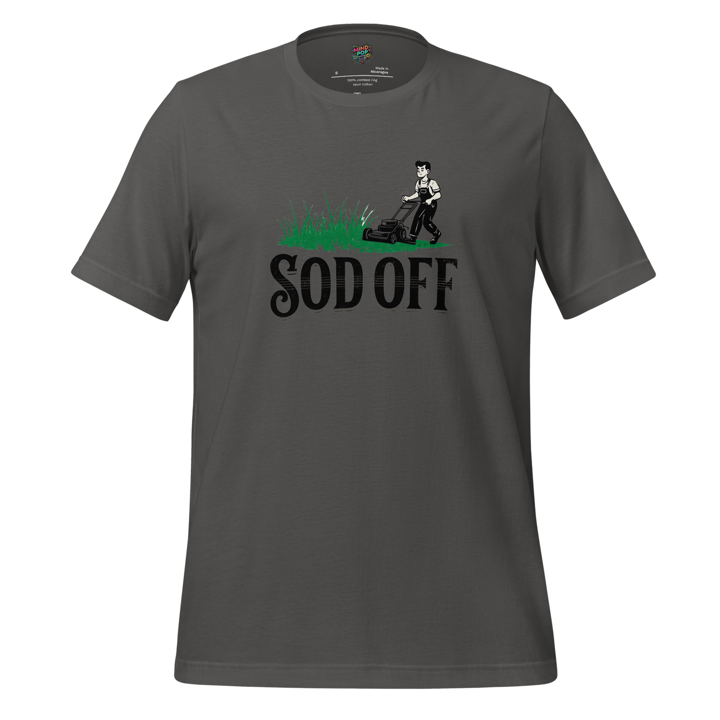 Lawncare Sod Off Shirt - MindPop Threads