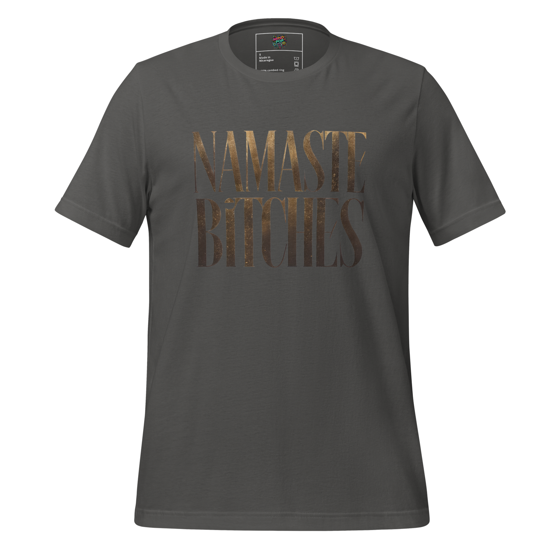Gold Namaste Bitches Shirt  T-Shirt