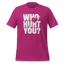 Who Hurt You Shirt  T-Shirt