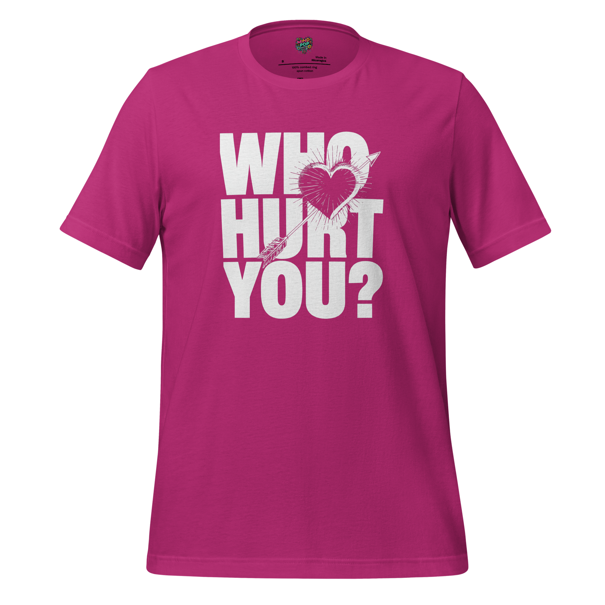 Who Hurt You Shirt  T-Shirt