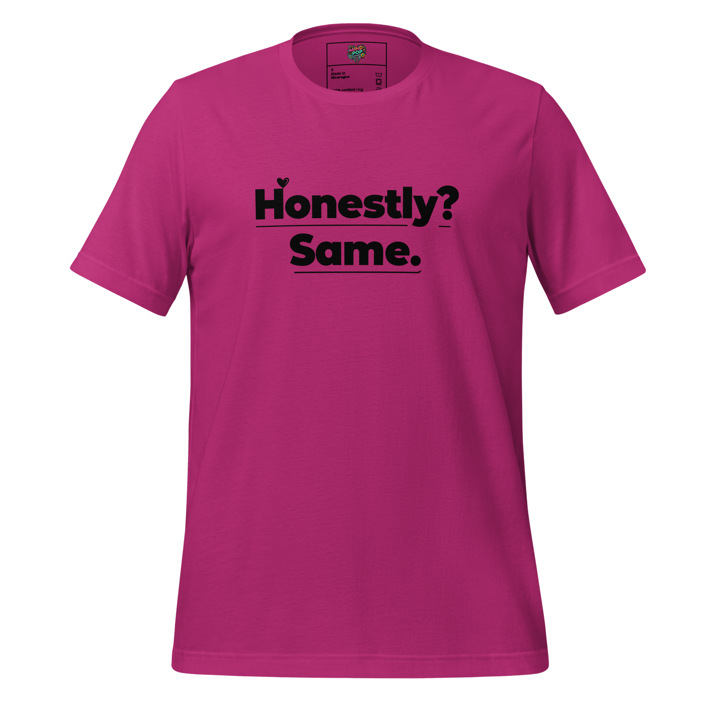 Honestly, Same Shirt  T-Shirt
