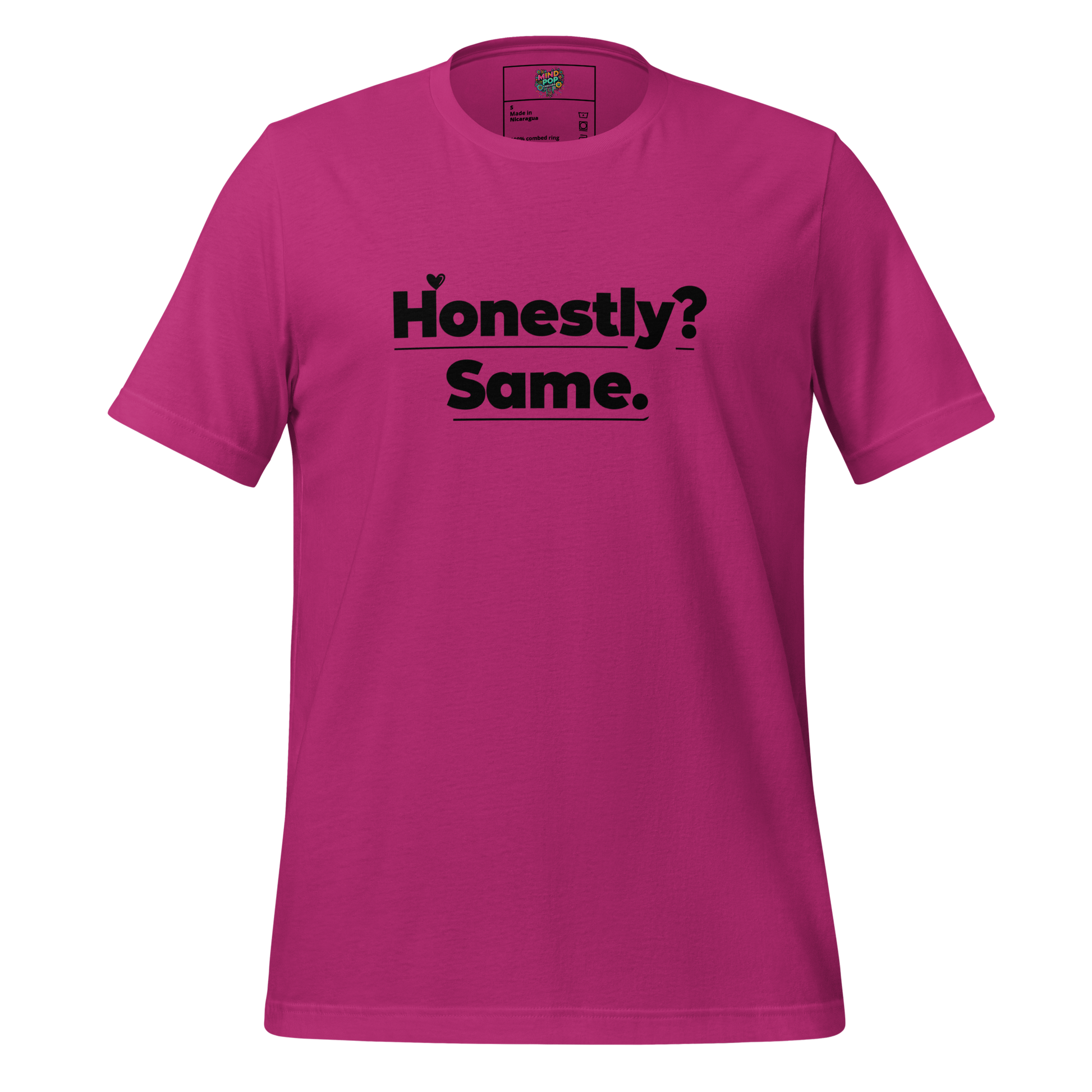 Honestly, Same Shirt  T-Shirt