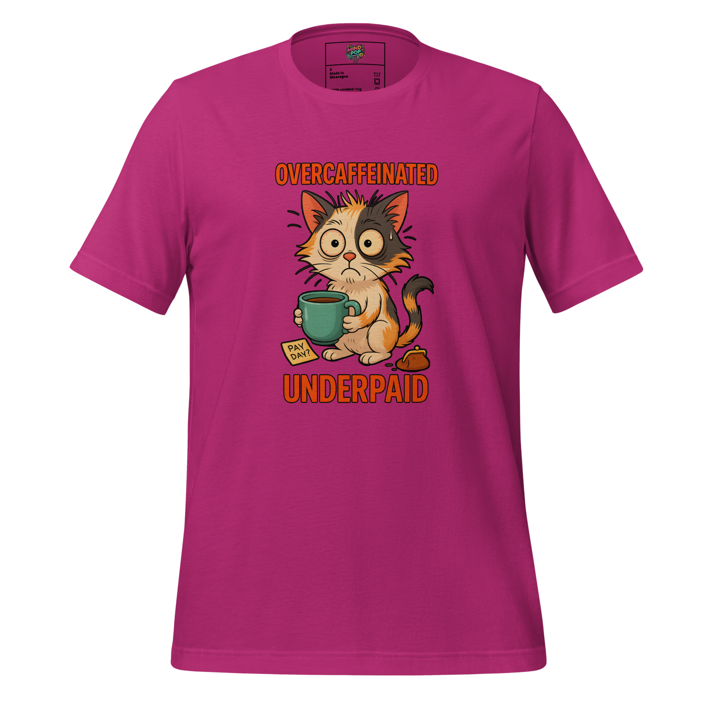 Overcaffeinated Underpaid Shirt - MindPop Threads