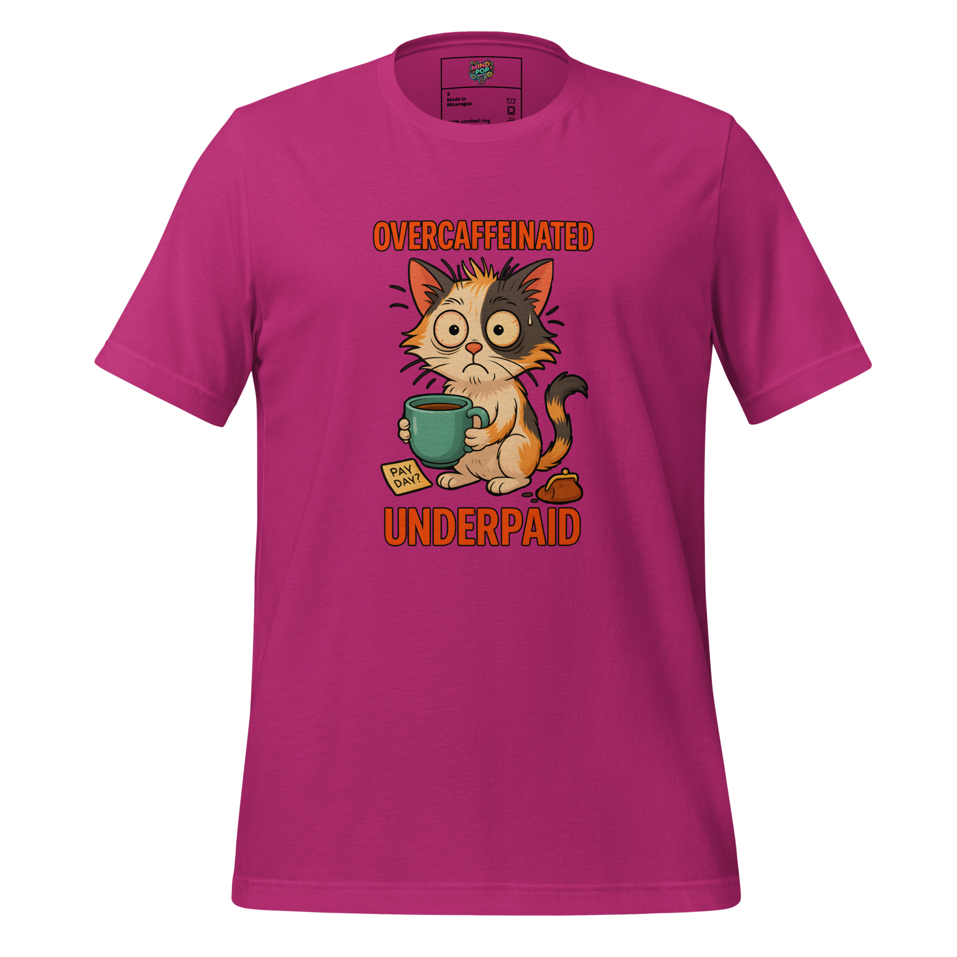Overcaffeinated Underpaid Shirt - MindPop Threads