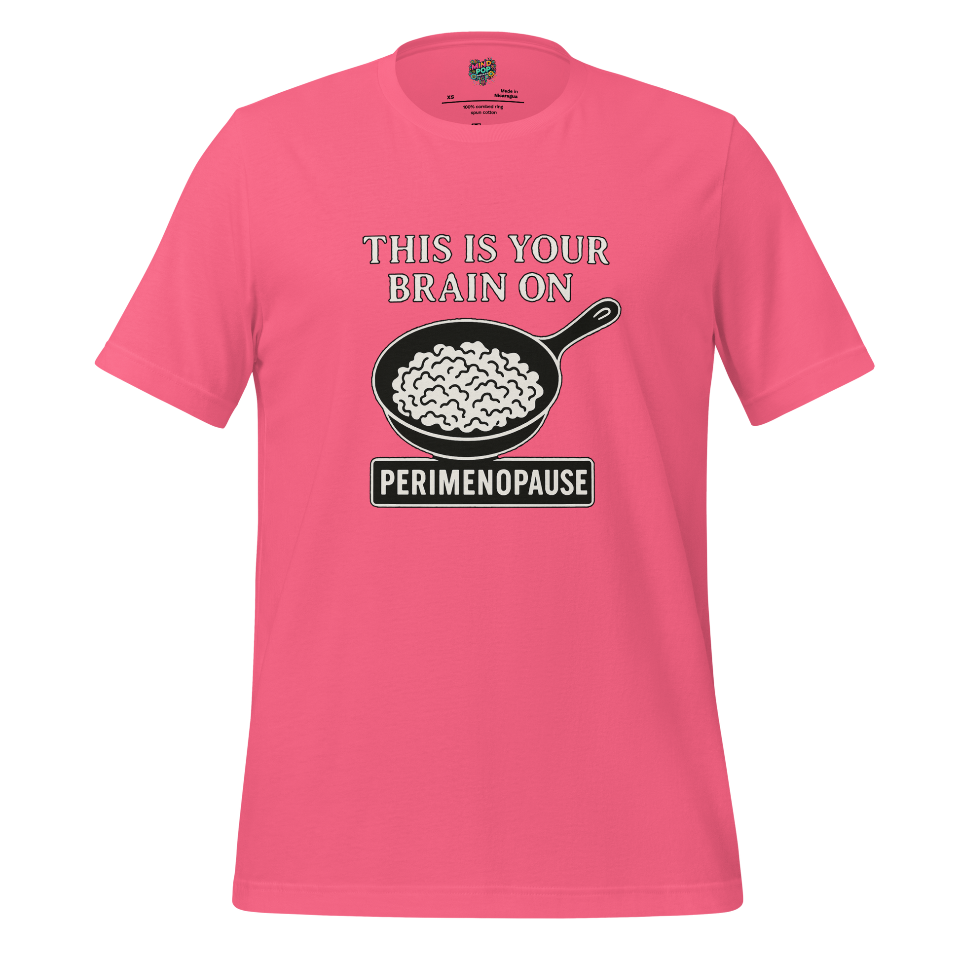 This Is Your Brain on Perimenopause Shirt - MindPop Threads