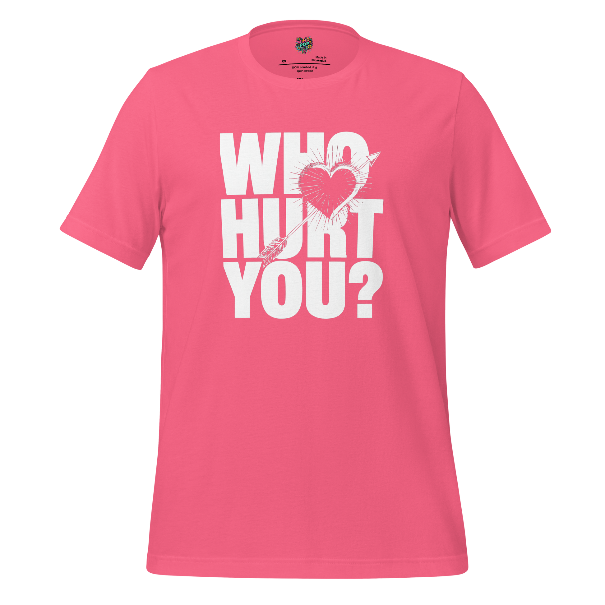 Who Hurt You Shirt  T-Shirt