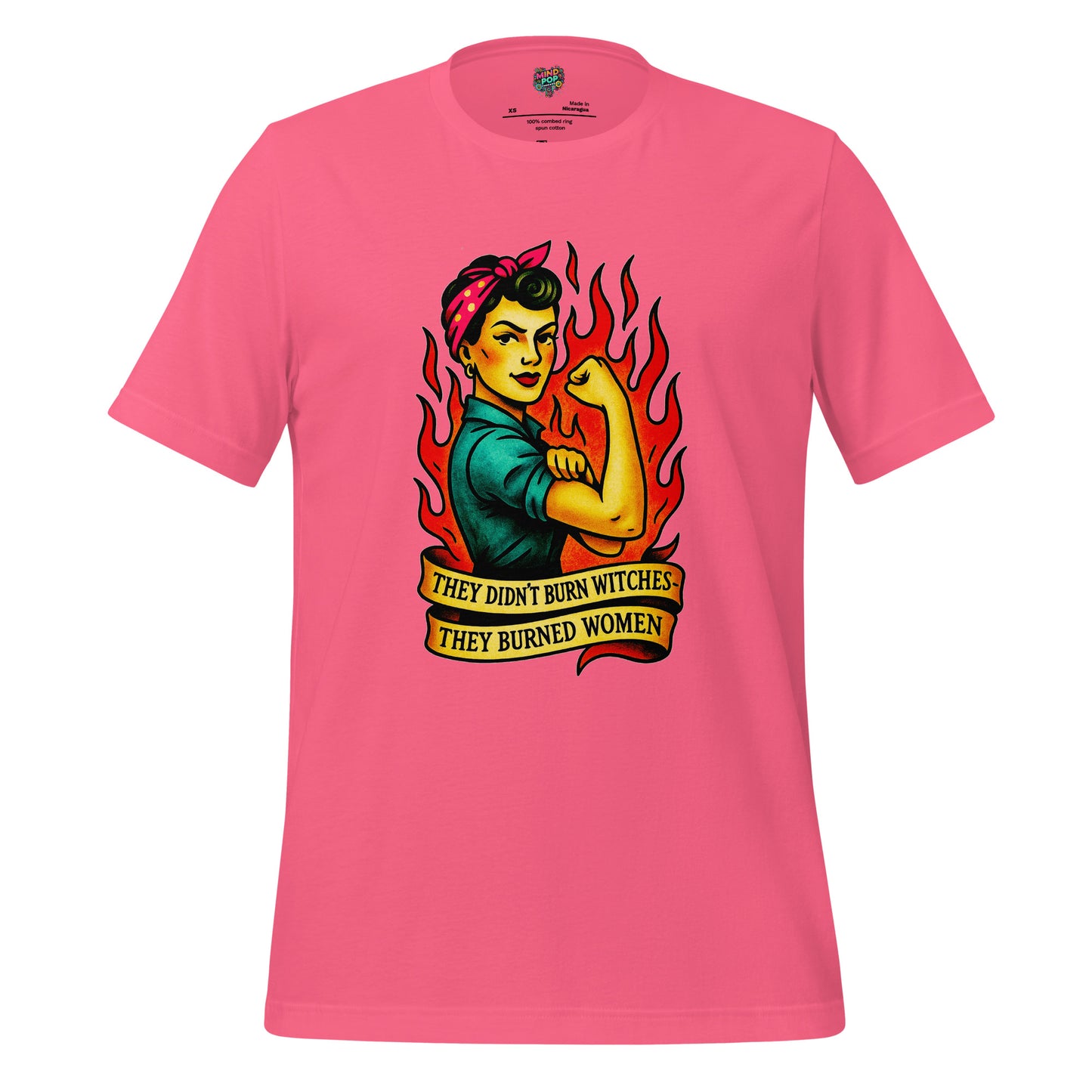 Feminist t-shirt with vintage Rosie-style artwork and the text ‘They Didn’t Burn Witches They Burned Women’ on the front.