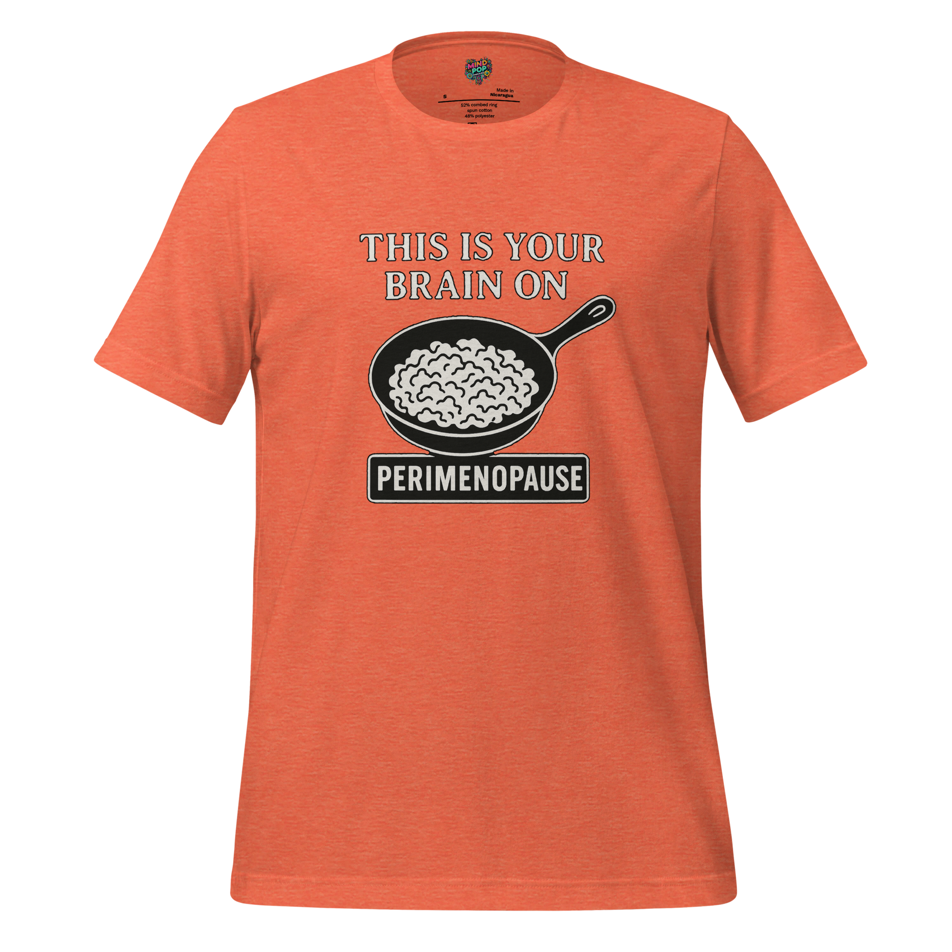 This Is Your Brain on Perimenopause Shirt - MindPop Threads