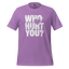 Who Hurt You Shirt  T-Shirt