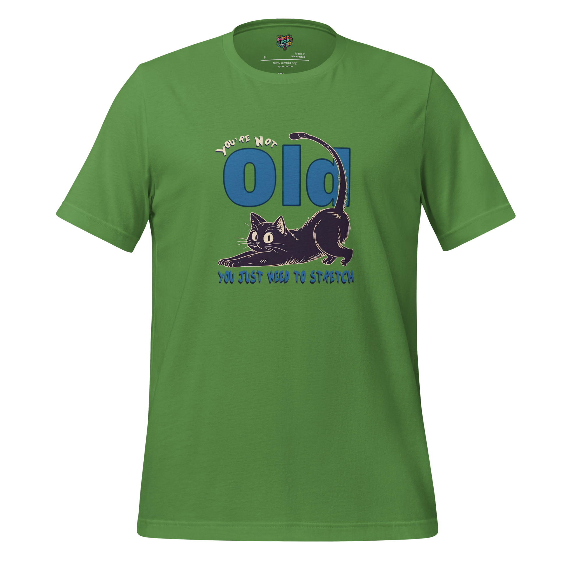 You're Not Old Shirt - MindPop Threads
