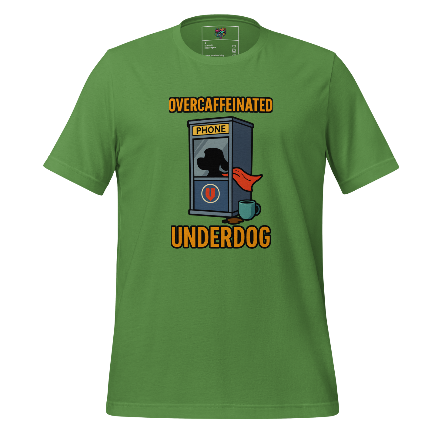Overcaffeinated Underdog Shirt - MindPop Threads