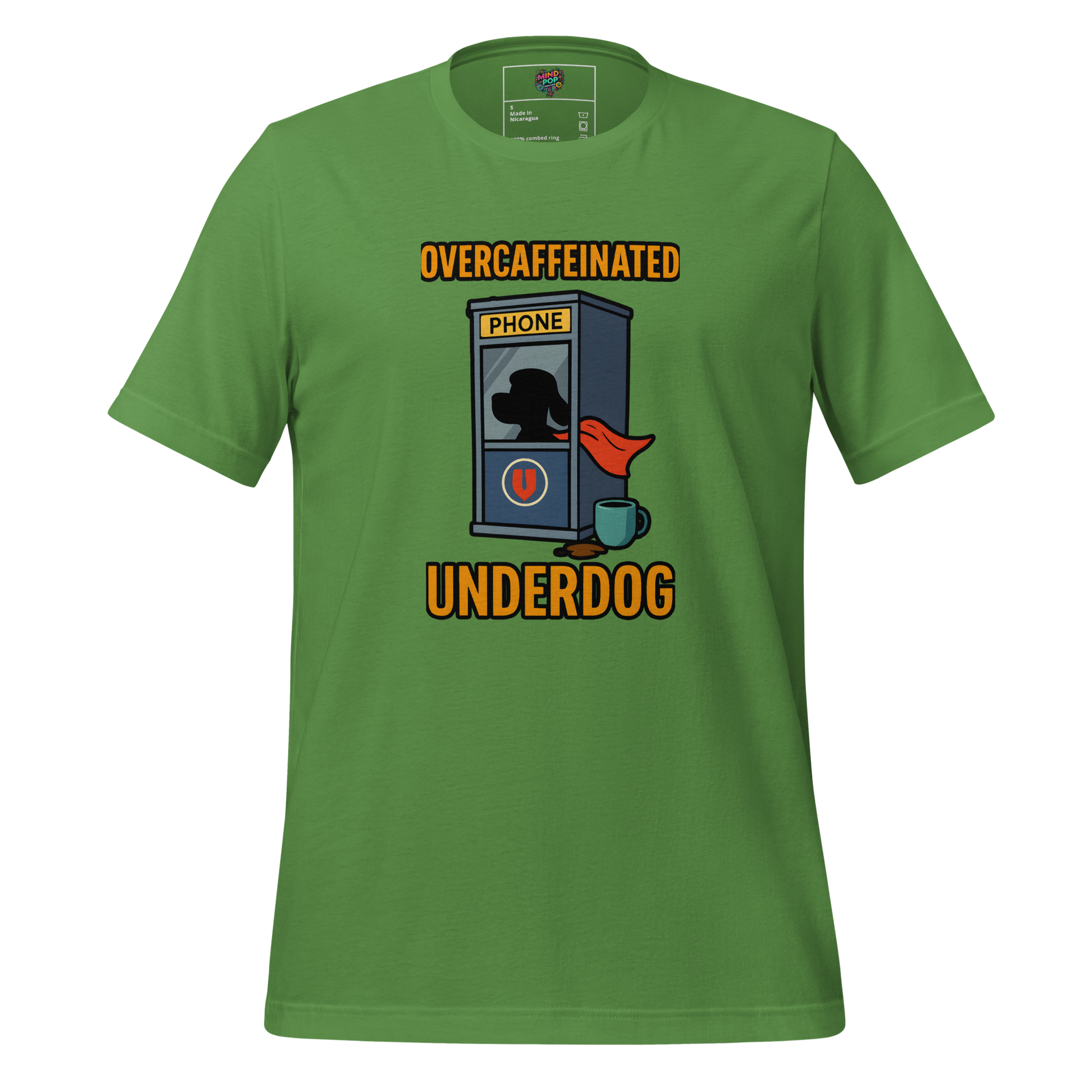 Overcaffeinated Underdog Shirt - MindPop Threads