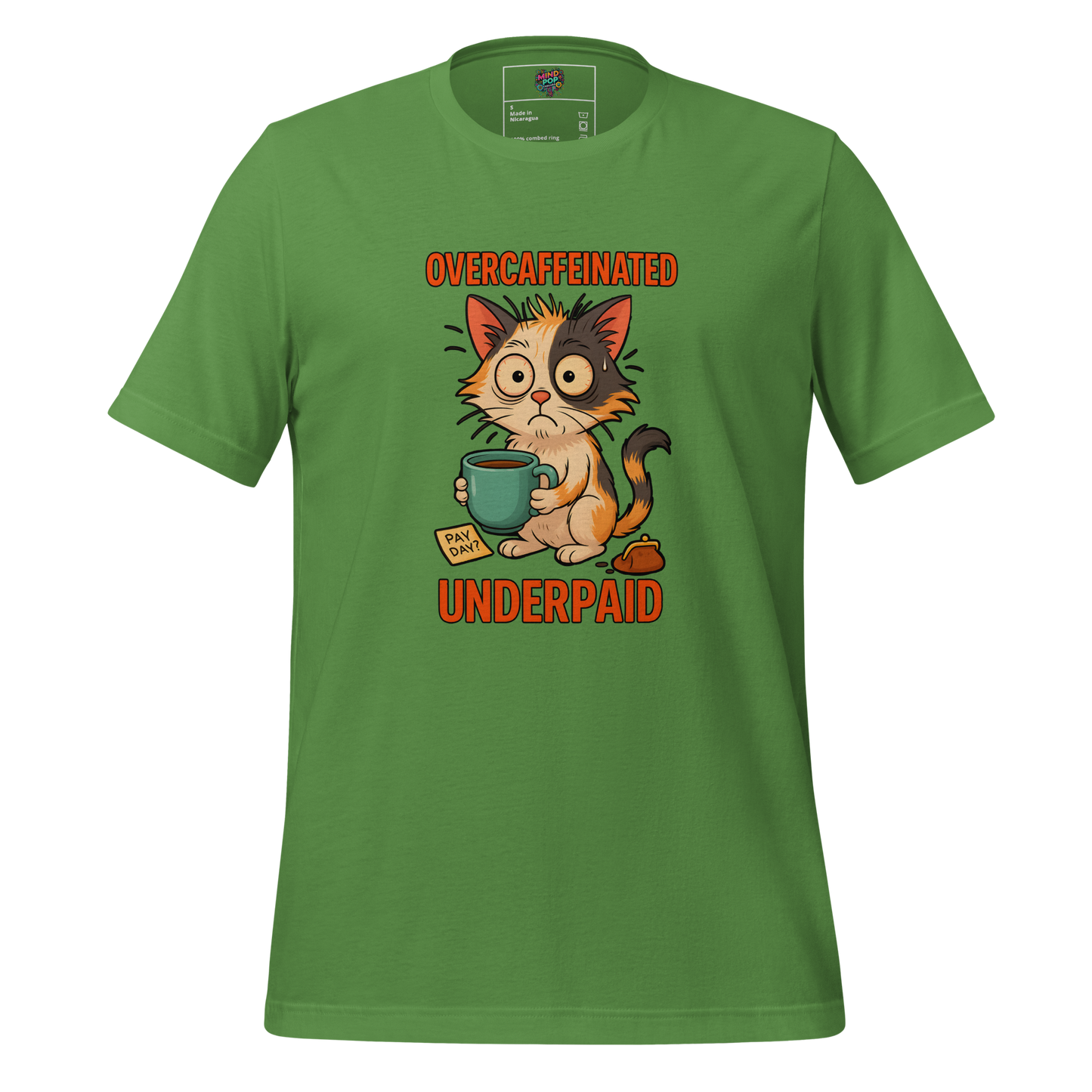Overcaffeinated Underpaid Shirt - MindPop Threads