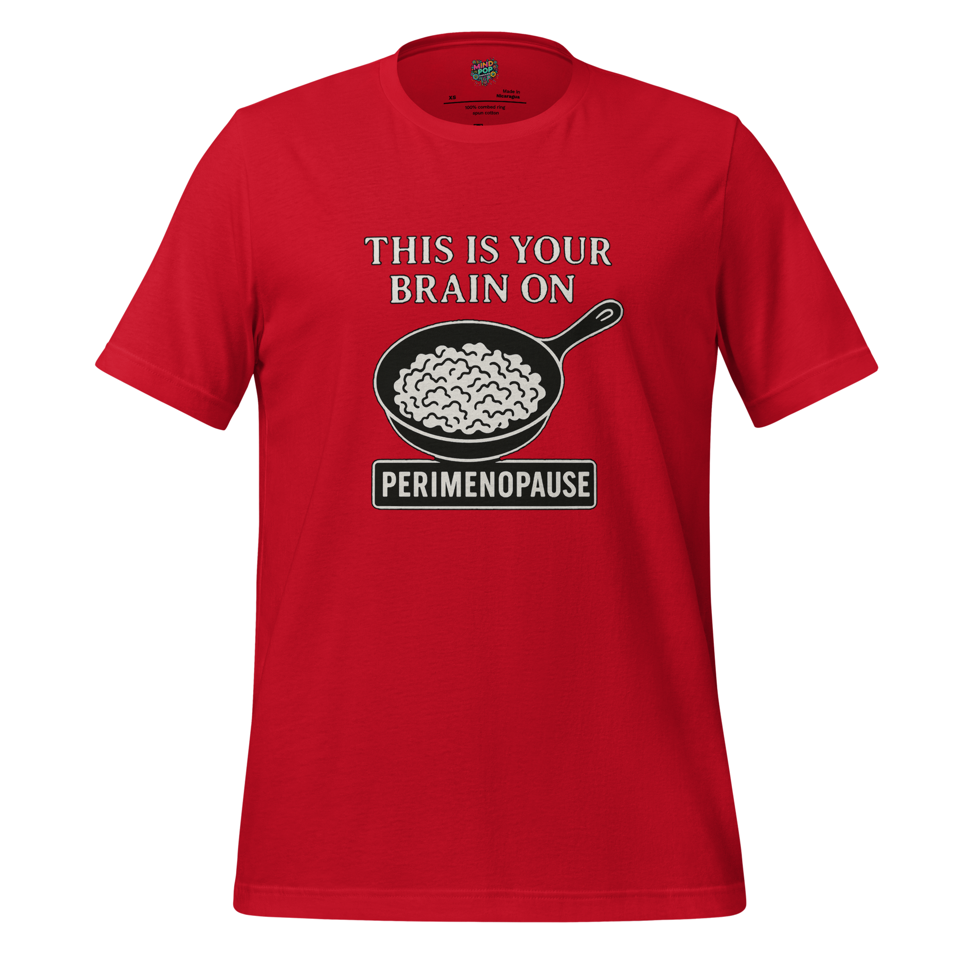 This Is Your Brain on Perimenopause Shirt - MindPop Threads