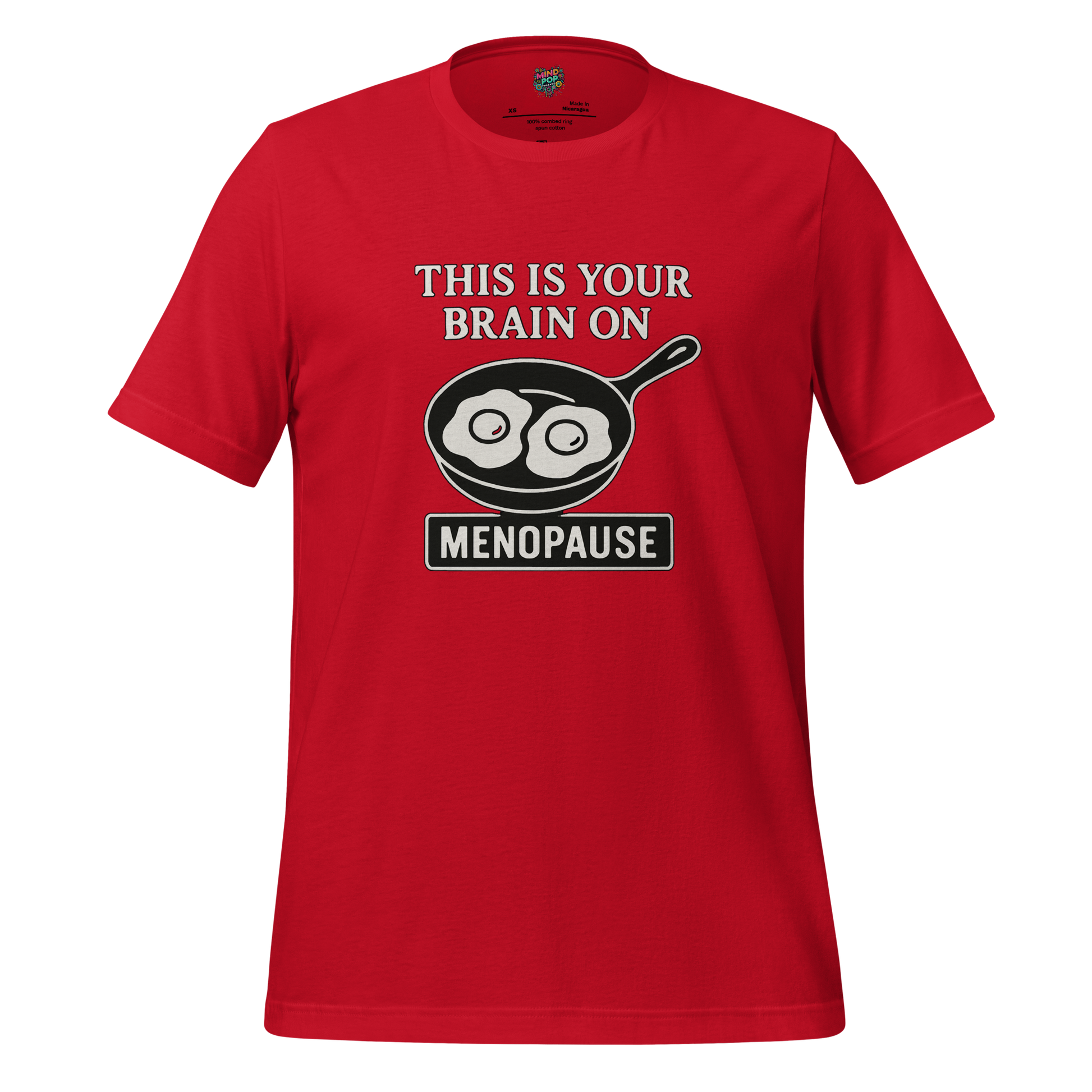This Is Your Brain on Menopause Shirt - MindPop Threads