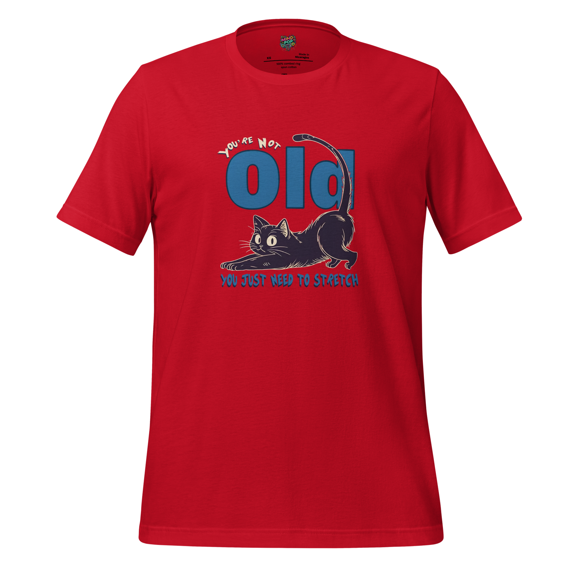 You're Not Old Shirt - MindPop Threads