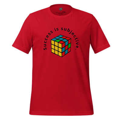 Success is Subjective Shirt  T-Shirt