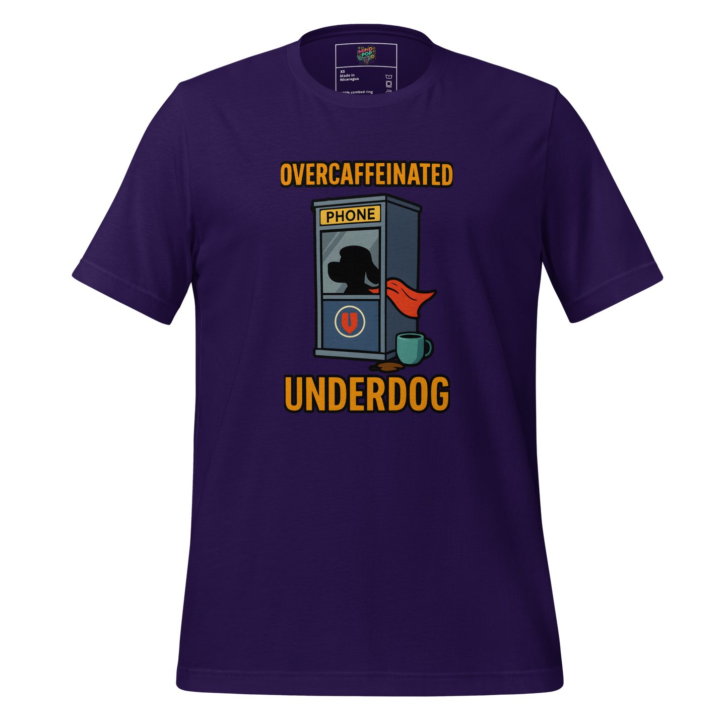 Overcaffeinated Underdog Shirt - MindPop Threads