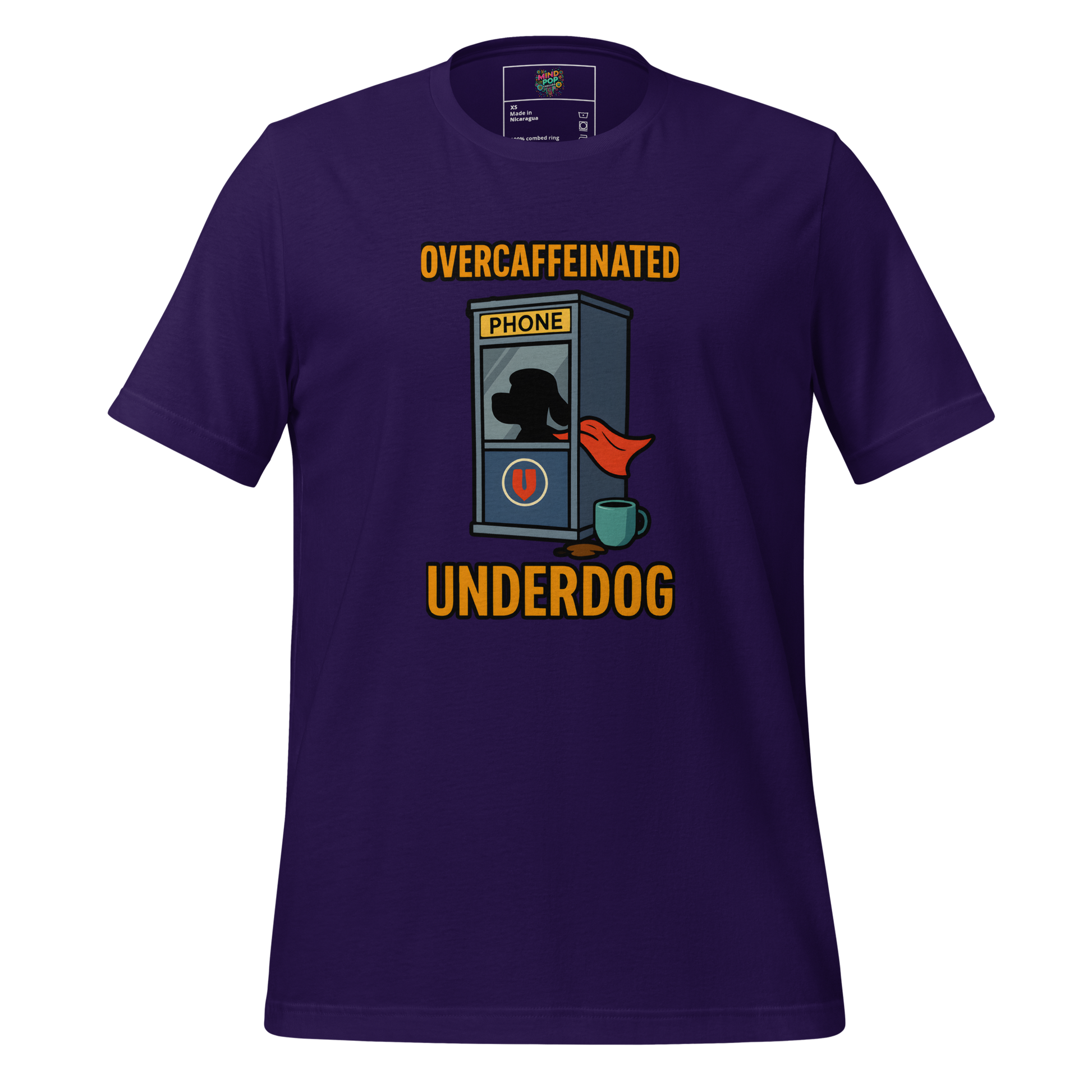 Overcaffeinated Underdog Shirt - MindPop Threads