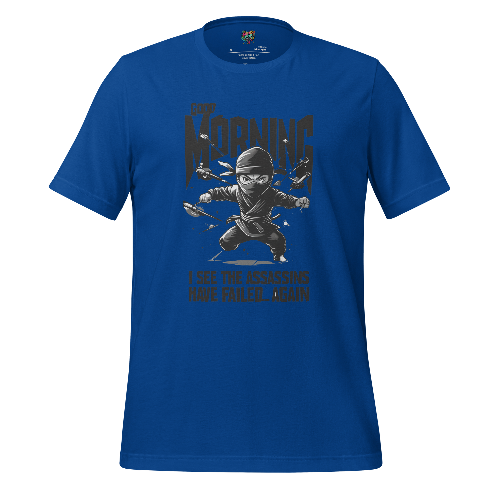 I See the Asassins Have Failed Shirt - MindPop Threads