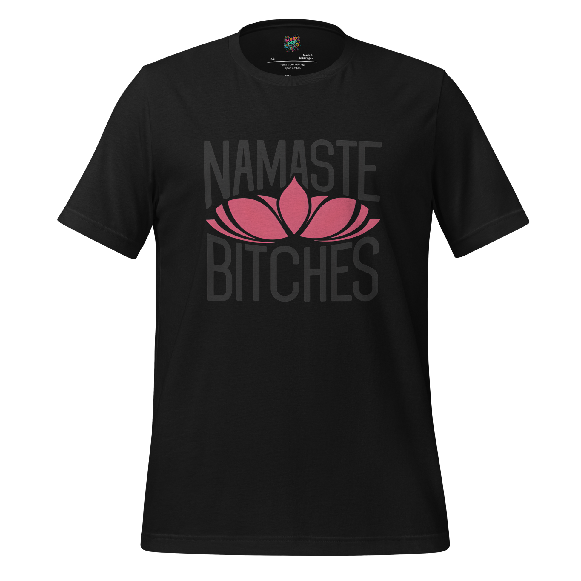 Lotus Namaste Bitches Tee - MindPop Threads