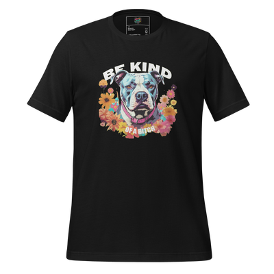 Be Kind… of a Bitch Shirt