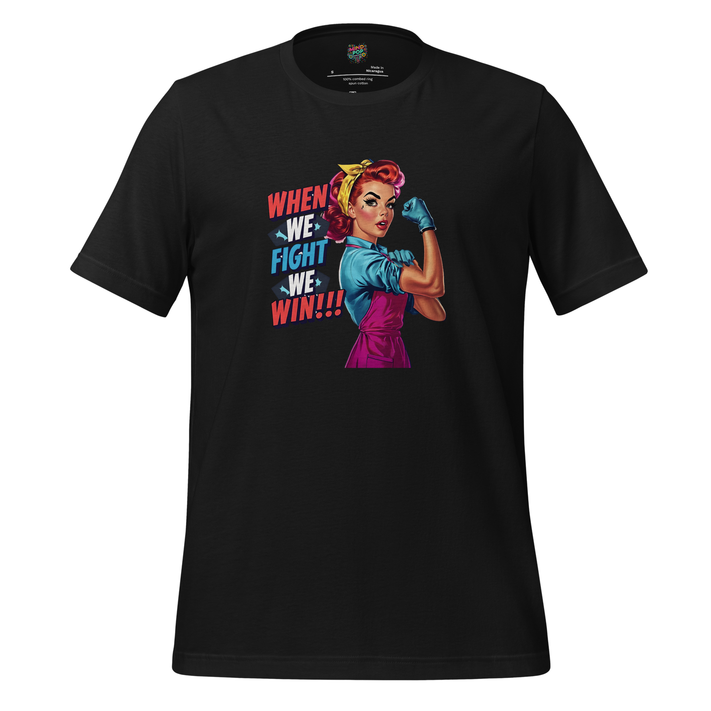 When We Fight We Win Shirt