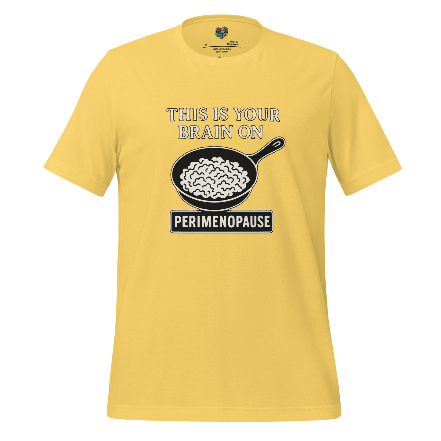 This Is Your Brain on Perimenopause Shirt - MindPop Threads