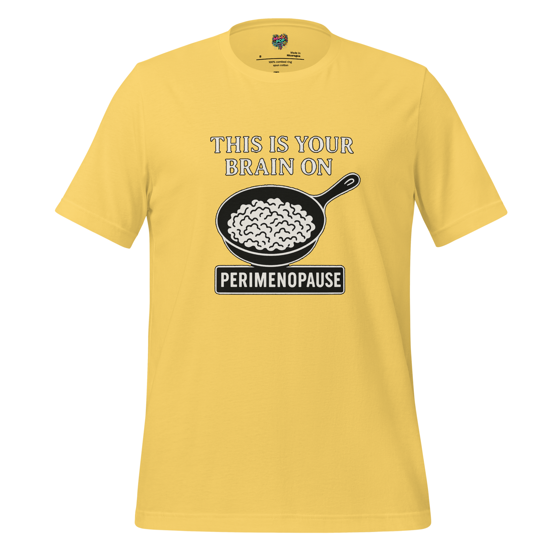 This Is Your Brain on Perimenopause Shirt - MindPop Threads