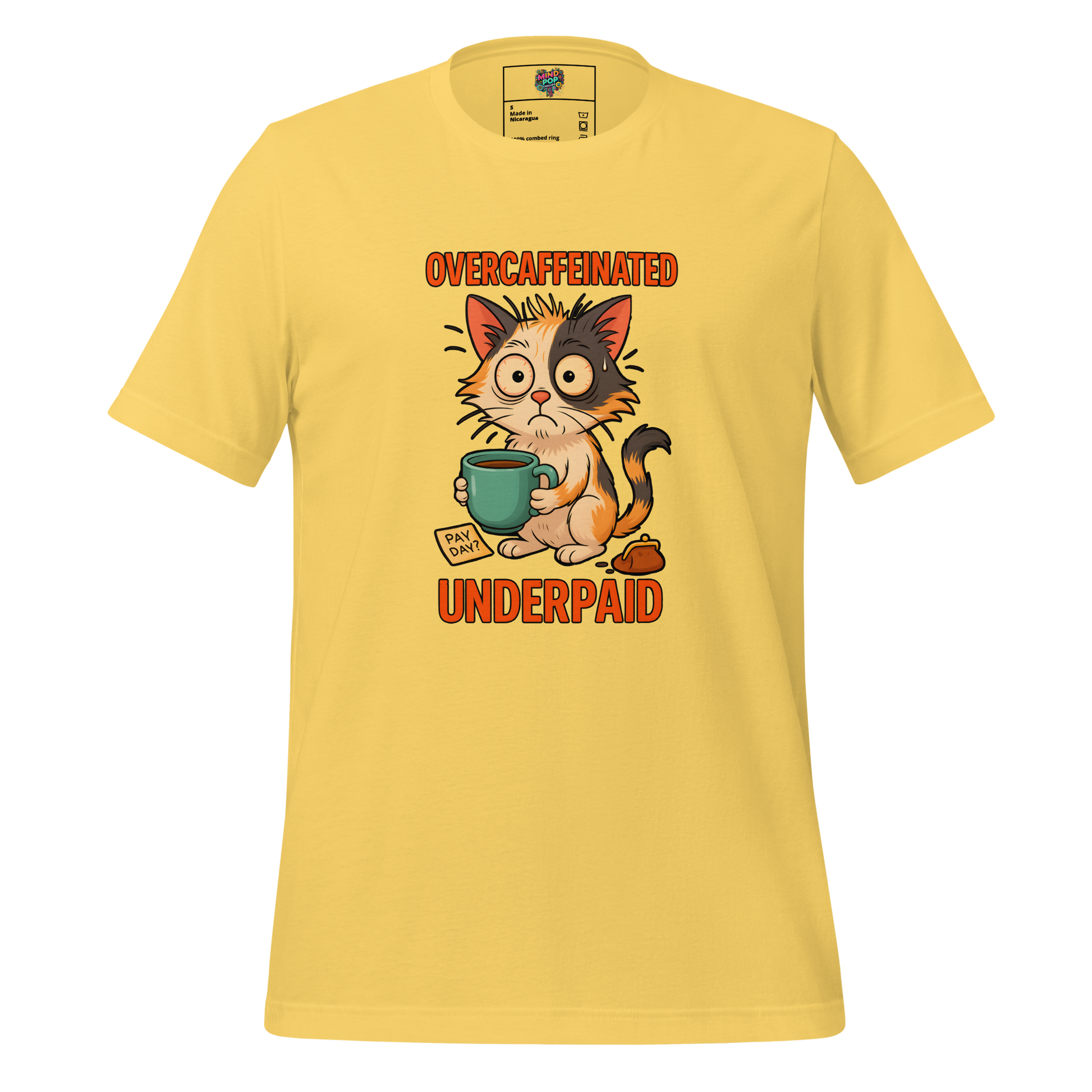 Overcaffeinated Underpaid Shirt - MindPop Threads