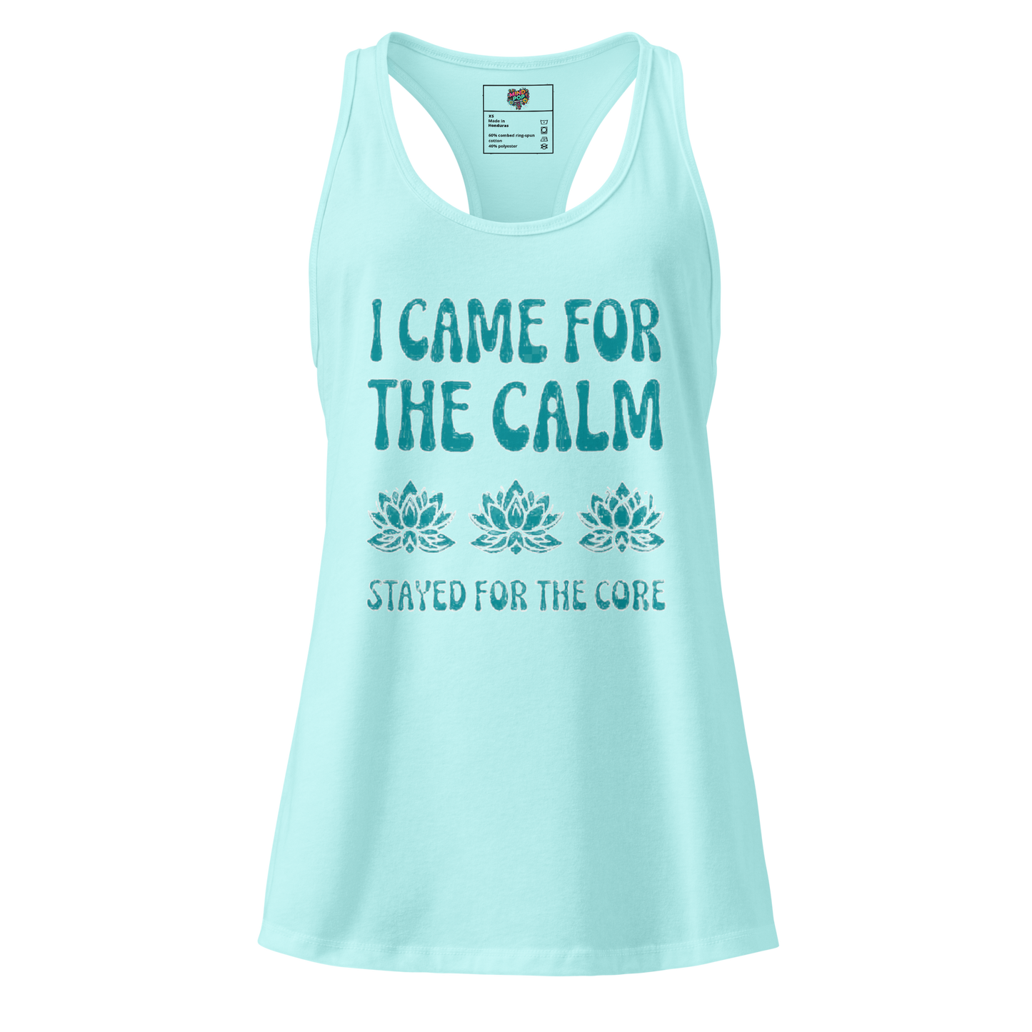 I Came for the Calm fitted racerback tank top