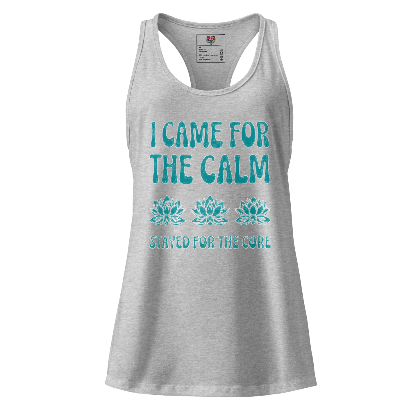I Came for the Calm fitted racerback tank top