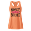 Lotus Namaste Bitches: fitted racerback tank top